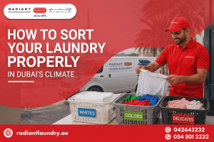 How to Sort Your Laundry Properly in Dubai’s Climate: A Complete Guide