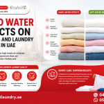 Hard water effects on laundry and clothes quality in UAE - radiantlaundry.ae