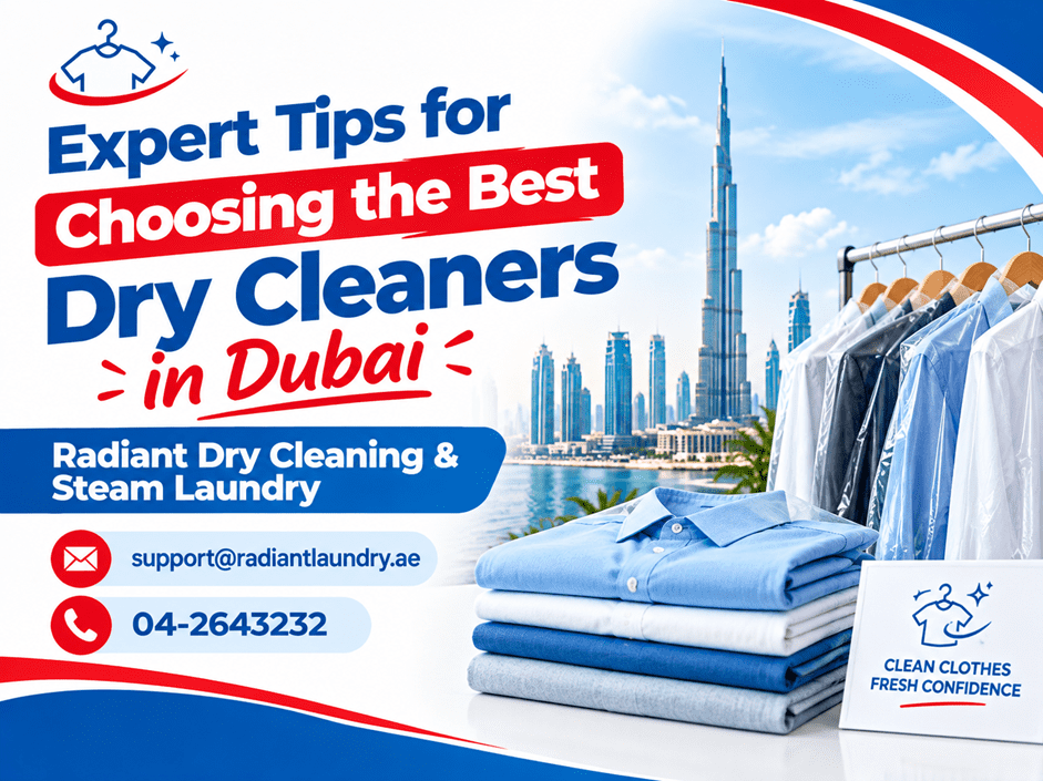Expert tips for choosing the best dry cleaners in Dubai